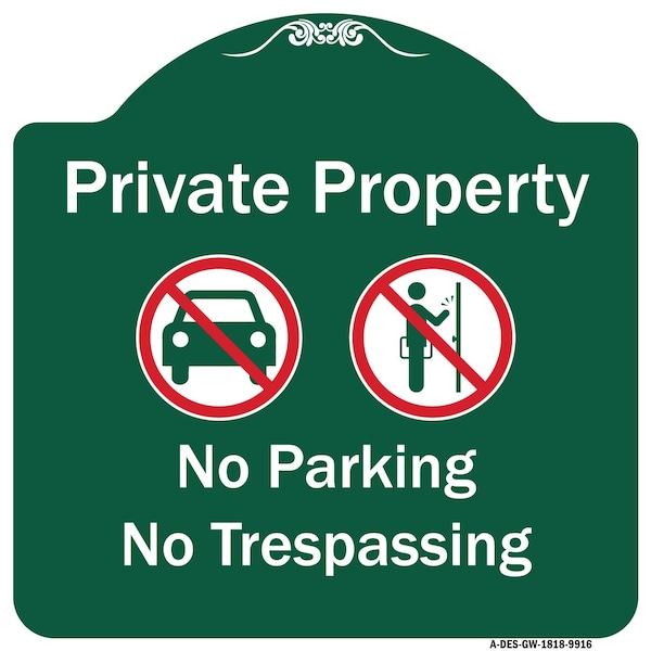 Signmission Private Property No Parking Or Trespassing W/ s Heavy-Gauge Aluminum Sign, 18" x 18", GW-1818-9916 A-DES-GW-1818-9916 - main